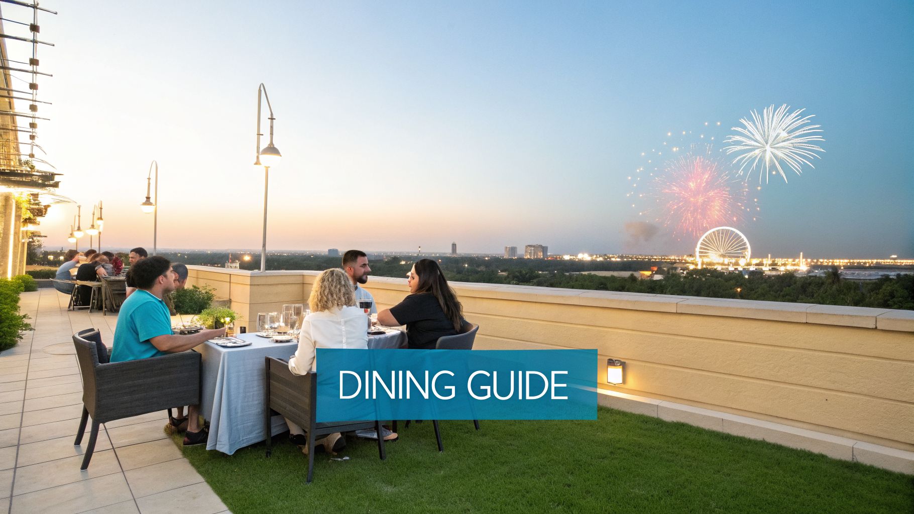 Rooftop dining at sunset with a beautiful view of fireworks, a Ferris wheel, and a city skyline.